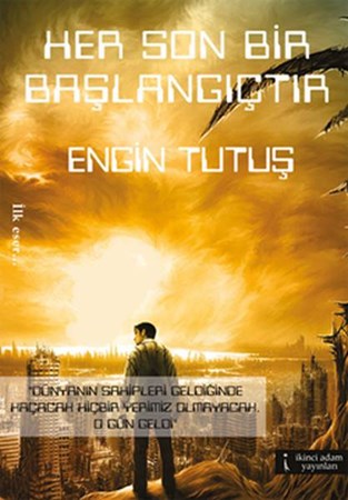 Her Son Bir Başlangıçtır