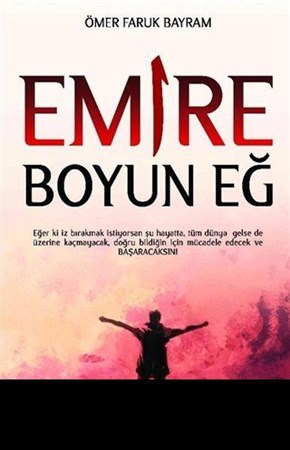 Emire Boyun Eğ