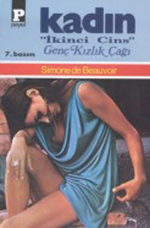 Kadın “İkinci Cins“ 1 Genç Kızlık Çağı