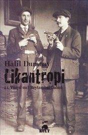 Likantropi 21. Yüzyıl Mı Beytambal Galsın