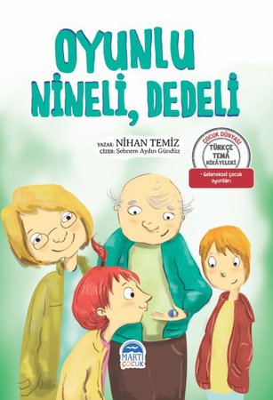 Oyunlu Nineli Dedeli - Türkçe Tema Hikayeleri