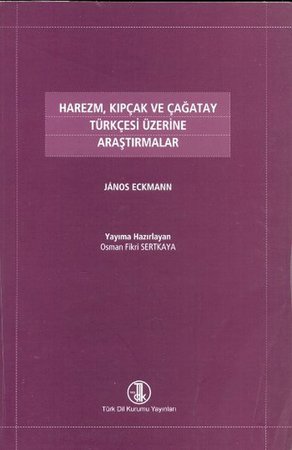 Harezm, Kıpçak ve Çağatay Türkçesi Üzerine Araştırmalar