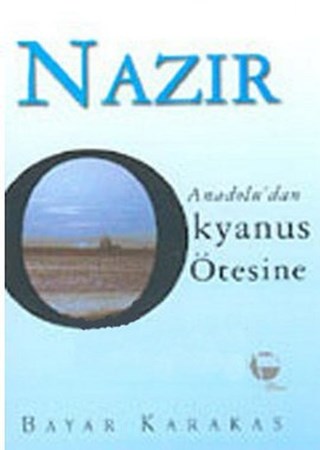 Nazır Anadolu'dan Okyanus Ötesine