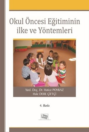 Okul Öncesi Eğitiminin İlke Ve Yöntemleri