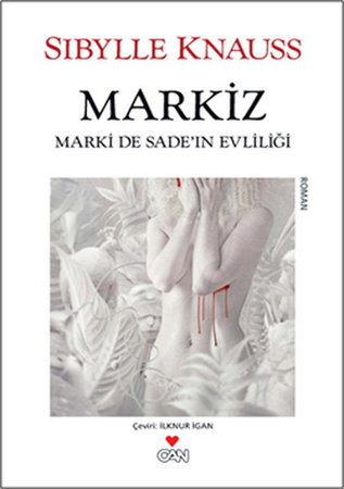 Markiz  Marki de Sade'in Evliliği