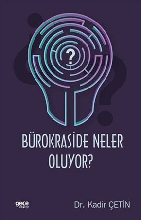 Bürokraside Neler Oluyor
