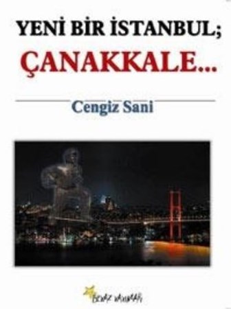 Yeni Bir İstanbul Çanakkale...