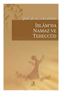 İslam'da Namaz Ve Teheccüd