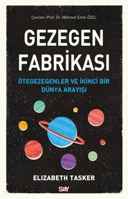 Gezegen Fabrikası - Ötegezegenler ve İkinci Bir Dünya Arayışı