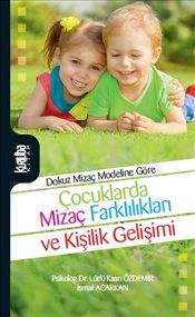 Çocuklarda Mizaç Farklılıkları Ve Kişilik Gelişimi