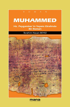 Muhammed  Hz.Peygamber'in Yaşamı Etrafında Bir Roman