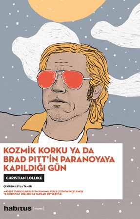 Kozmik Korku ya da Brad Pıtt'in Paronayaya Kapıldığı Gün