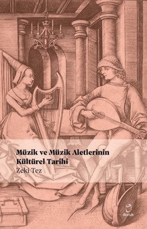 Müzik ve Müzik Aletlerinin Kültürel Tarihi