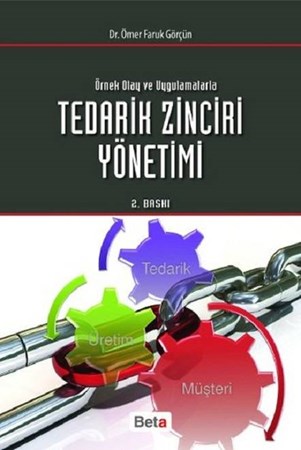 Örnek Olay ve Uygulamalarda Tedarik Zinciri Yönetimi