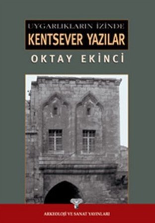 Uygarlıkların İzinde Kentsever Yazılar