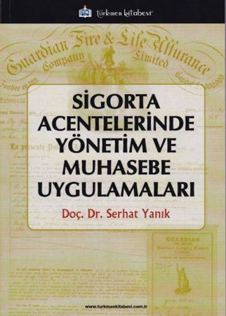 Sigorta Acentelerinde Yönetim Ve Muhasebe Uygulamaları