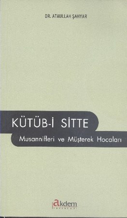 Kütüb I Sitte Musannifleri Ve Müşterek Hocaları