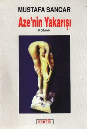 Aze'nin Yakarışı