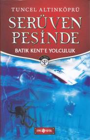 Serüven Peşinde 01 Batık Kent'e Yolculuk