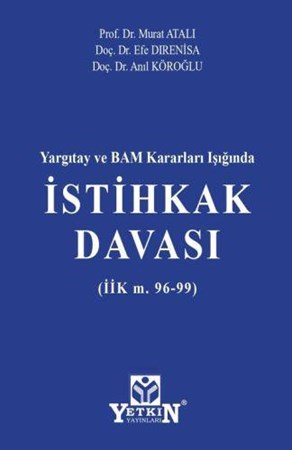 Yargıtay ve BAM Kararları Işığında İstihkak Davası (İİK m. 96-99)