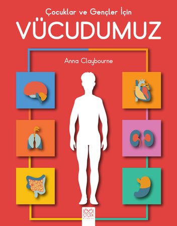 Çocuklar ve Gençler için Vücudumuz
