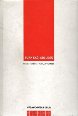 Türk Sağı Sözlüğü Siyaset, Edebiyat, Yayınlar, Terimler