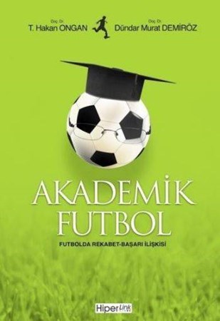 Akademik Futbol Futbolda Rekabet Başarı İlişkisi