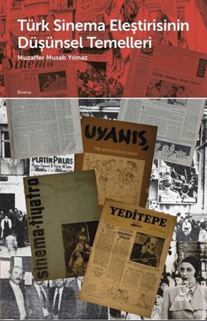 Türk Sinema Eleştirisinin Düşünsel Temelleri