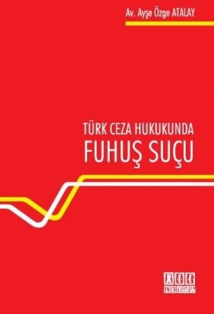 Türk Ceza Hukukunda Fuhuş Suçu
