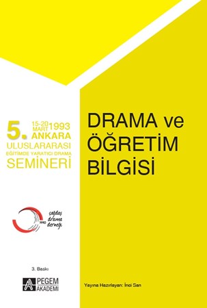 5.ankara Uluslararası Eğitimde Yaratıcı Drama Semineri - Drama Ve Öğretim Bilgisi