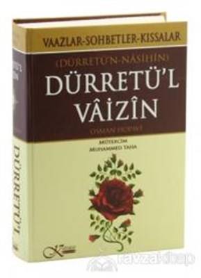 Dürretü'n Nasihin Vaazlar, Sohbetler, Kıssalar