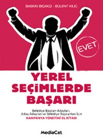 Yerel Seçimlerde Başarı Belediye Başkan Adayları Aday Adayları Ve Belediye Başkanları İçin Kamp