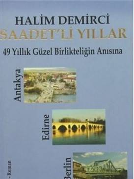 Saadetli Yıllar
