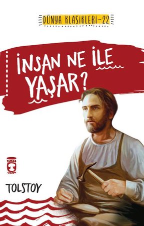 İnsan Ne İle Yaşar / İlk Gençlik Klasikleri