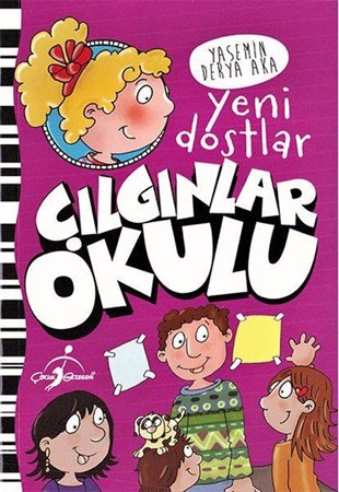 Yeni Dostlar Çılgınlar Okulu