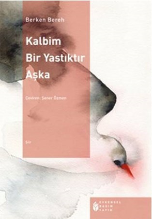 Kalbim Bir Yastıktır Aşka