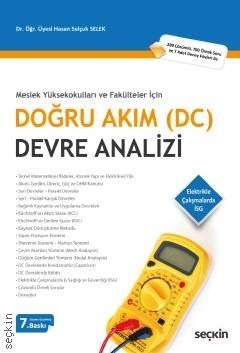 Meslek Yüksekokulları Ve Fakülteler İçindoğru Akım (Dc) Devre Analizi (280 Çözümlü, 700 Örnek Soru Ve 7 Adet Deney Föyleri Ile)