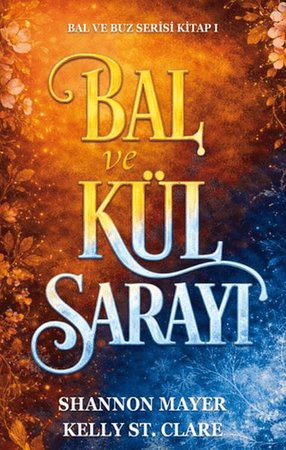 Bal ve Kül Sarayı