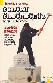Oğlumu Öldürdünüz - Arz Ederim
