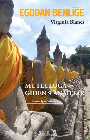 Egodan Benliğe - Mutluluğa Giden 9 Anahtar