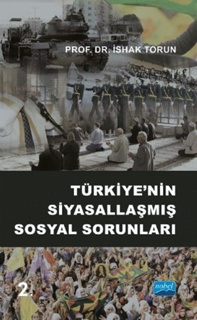 Türkiye’Nin Siyasallaşmış Sosyal Sorunları