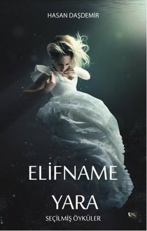 Elifname - Yara  Seçilmiş Öyküler