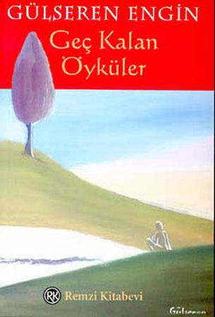 Geç Kalan Öyküler