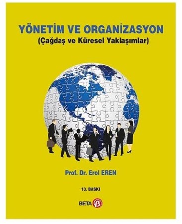 Yönetim ve Organizasyon Çağdaş ve Küresel Yaklaşımla