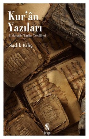 Kur'an Yazıları  Hakikatin Tarihe Tecellileri