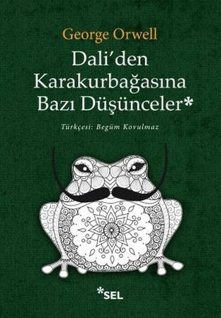 Dali'den Karakurbağasına Bazı Düşünceler