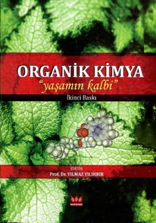 Organik Kimya - Yaşamın Kalbi