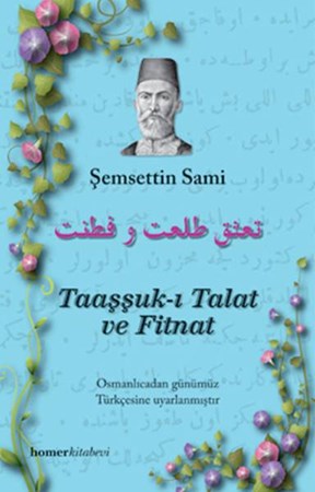 Taaşşuk I Talat Ve Fıtnat