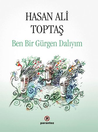 Ben Bir Gürgen Dalıyım (Ciltli)