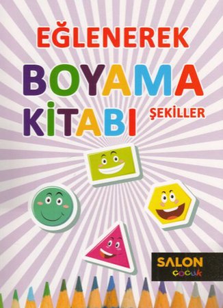 Eğlenerek Boyama Kitabı - Şekiller